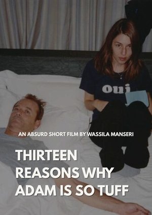 Thirteen Reasons Why Adam Is So Tuff