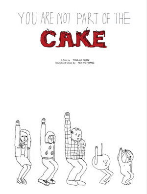 You Are Not Part of the Cake