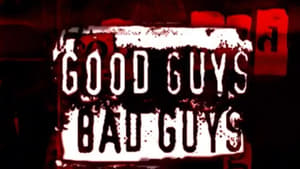 poster Good Guys, Bad Guys
