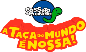 Casseta & Planeta: A Taça do Mundo é Nossa!