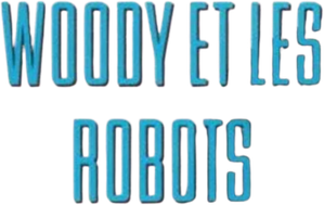 Woody et les robots