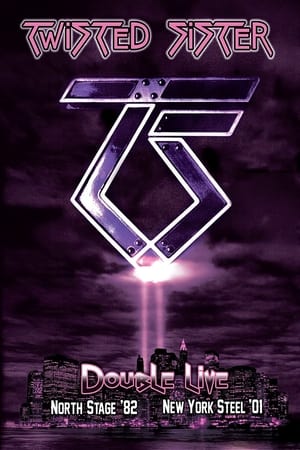 Poster Twisted Sister: Double Live (2011)