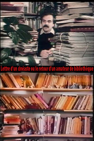 Lettre d'un cinéaste ou le retour d'un amateur de bibliothèque