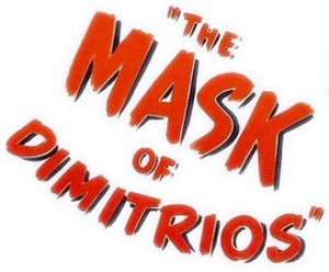 The Mask of Dimitrios