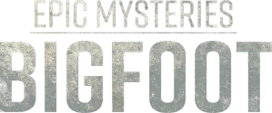 Epic Mysteries: Bigfoot