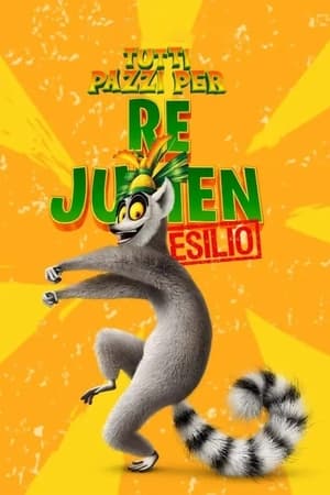 Tutti pazzi per Re Julien: L'esilio 2017