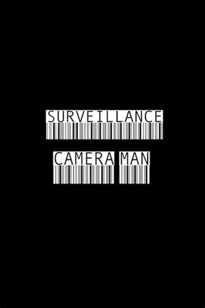 Surveillance Camera Man