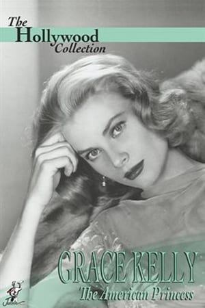 Grace Kelly: The American Princess poster