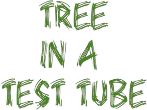 The Tree in a Test Tube