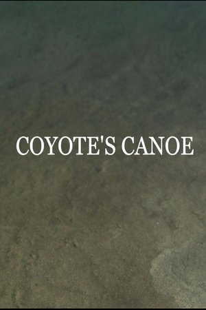 Coyote's Canoe film complet