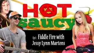 Hot Saucy Fiddle Faddle with Jessy Lynn Martens