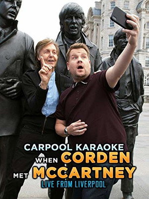 Carpool Karaoke: When Corden Met McCartney Live from Liverpool 4