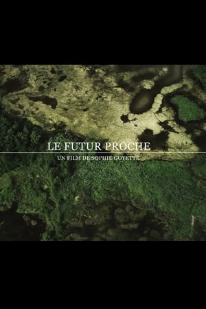 pelicula Le futur proche (2012)