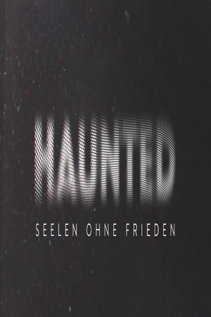 Image Haunted – Seelen ohne Frieden