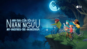 Anh Trai Của Tôi Là Nhân Ngưu