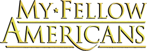 My Fellow Americans