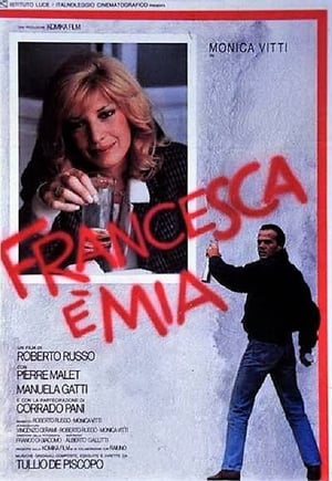 Francesca è mia poster