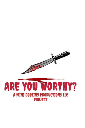 Are You Worthy?
