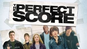 The Perfect Score (2004)