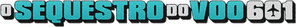 O Sequestro do Voo 601 — Logos 3