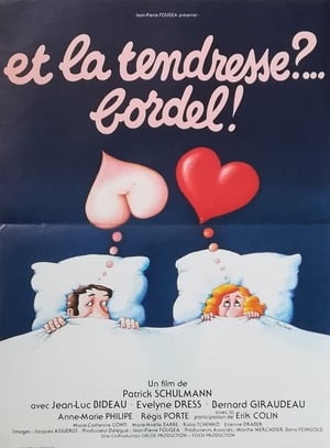 Et la tendresse ?... Bordel ! poster