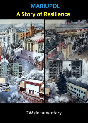 Mariupol - A Story of Resilience