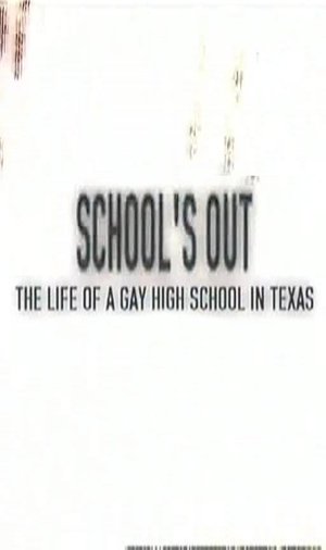 School's Out: The Life of a Gay High School in Texas poster