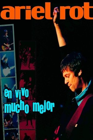 Ariel Rot En Vivo Mucho Mejor (2001)