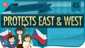 Crash Course European History Protests East and West