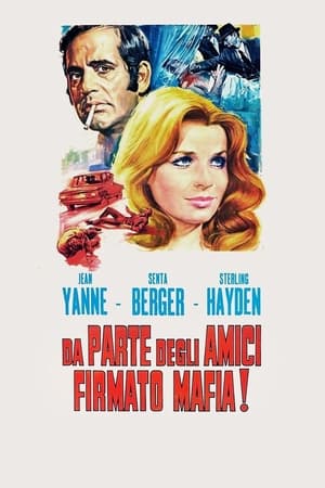 Poster Da parte degli amici: firmato mafia! 1971