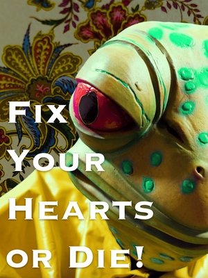 Fix Your Hearts or Die! (2025)