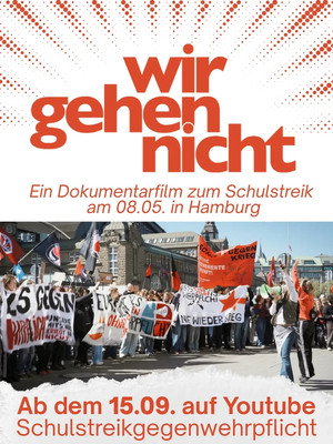 Wir gehen nicht - Die Schulstreik-Doku poster