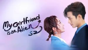 My Girlfriend Is an Alien 2: 1×25