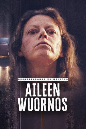 Desmascarando um Monstro: Aileen Wuornos