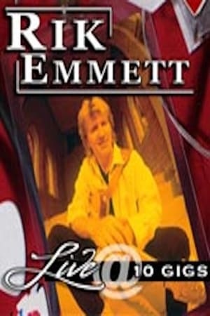 Rik Emmett - Live at 10 Gigs poster
