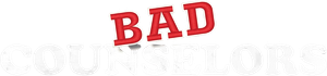 Bad Counselors