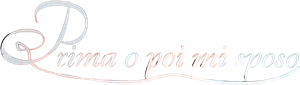 Prima o poi mi sposo