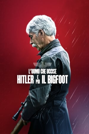 L'uomo che uccise Hitler e poi il Bigfoot (2019)