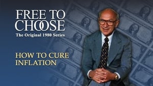 Free to Choose How to Cure Inflation