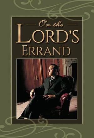 Poster On the Lord's Errand: The Life of Thomas S. Monson (2008)