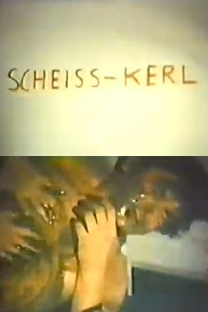 Scheiss-Kerl poster
