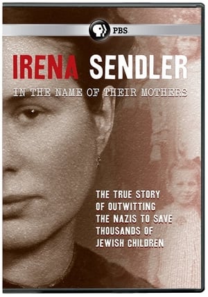 Irena Sendler: In the Name of Their Mothers (2011)