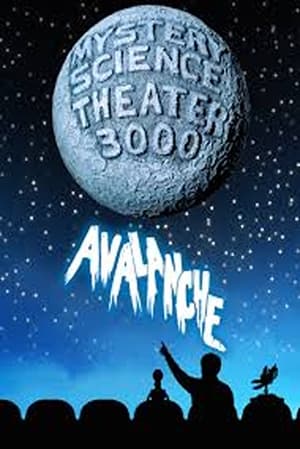 Poster Mystery Science Theater 3000: Avalanche 2017