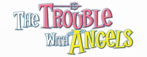 The Trouble with Angels