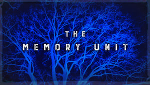 The Memory Unit film complet