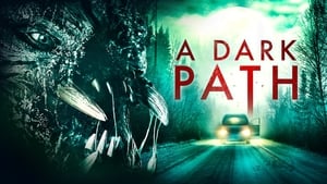 A Dark Path film complet