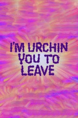 I'm Urchin You to Leave (2021) | Team Personality Map