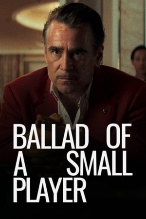 Ballad of a Small Player