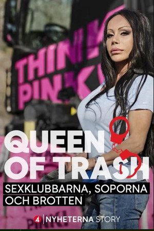 Queen of trash - sexklubbarna, soporna och brotten