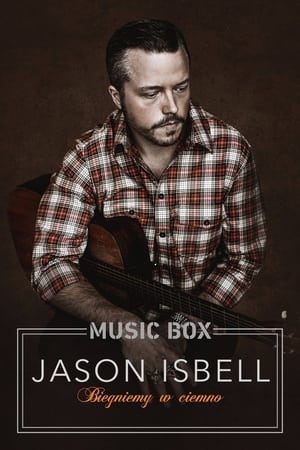 Music Box - Jason Isbell: Biegniemy w ciemno (2023)